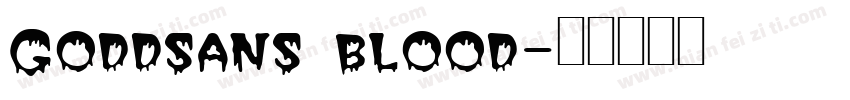 Goddsans blood字体转换